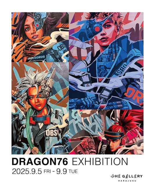 「DRAGON76」の個展がtHE GALLERY HARAJUKUにて開催!