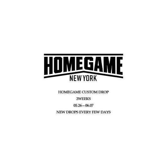 HOMEGAME NEW YORK CUSTOM 2WEEKS