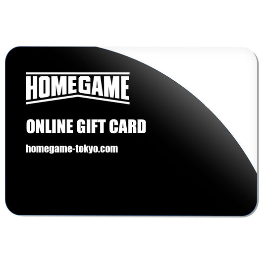 HOMEGAME TOKYO ONLINE GIFT CARD オンラインギフトカード