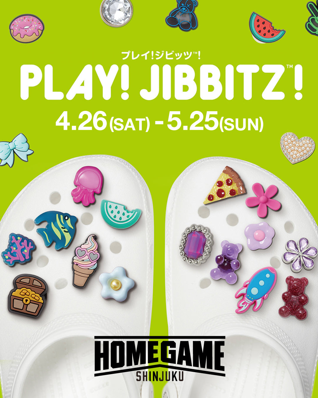 crocs PLAY JIBBITZ! at HOMEGAME SHINJUKU – HOMEGAME TOKYO